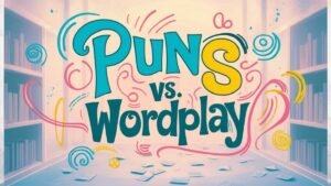 Read more about the article Puns vs. Other Forms of Wordplay: A Deep Dive into Linguistic Gymnastics