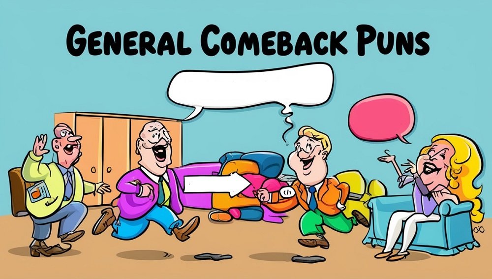 General Comeback Puns
