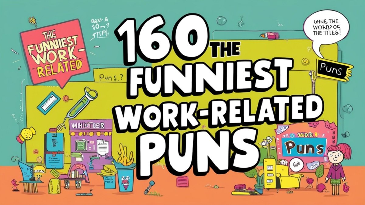 Read more about the article 160 The Funniest Work-Related Puns