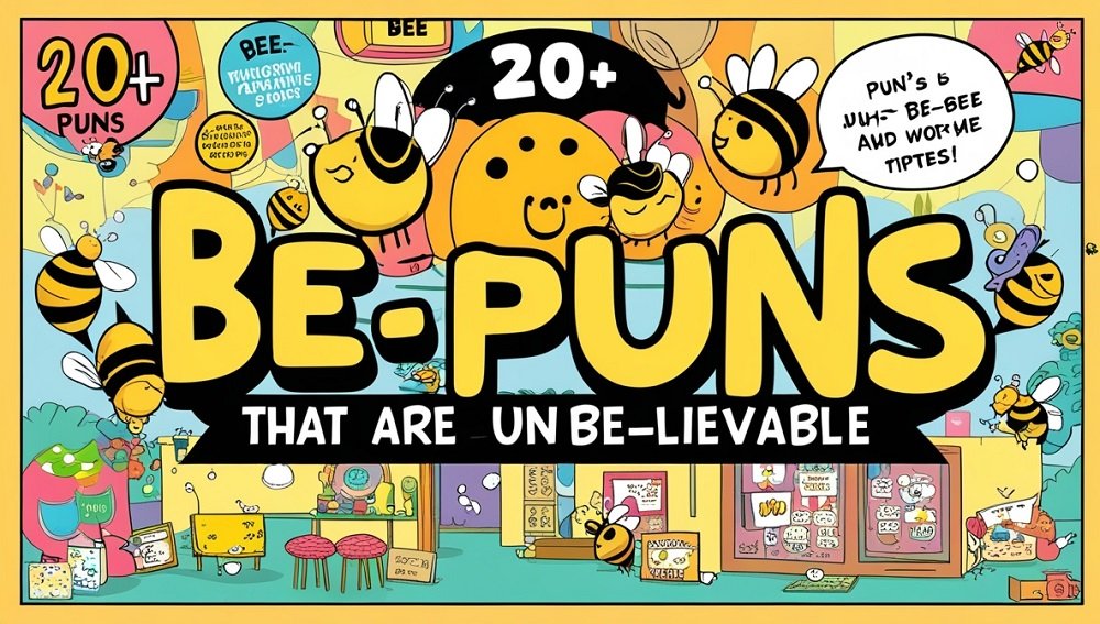 200+ Bee Puns That Are Un-bee-lievable 2