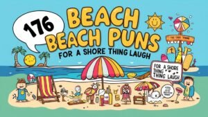 Read more about the article 176 Beach Puns for a Shore Thing Laugh